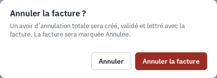 La confirmation « Annuler la facture ? » : un avoir d'annulation totale sera créé, validé et lettré avec la facture